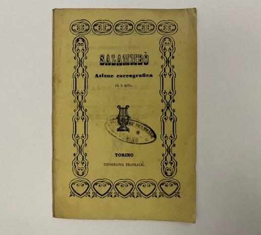 Salammbò. Azione coreografica in cinque atti di Lorenzo Viena. Musica del maestro cav. Paolo Giorza da rappresentarsi nella stagione di Carneval-Quaresima 1864-65